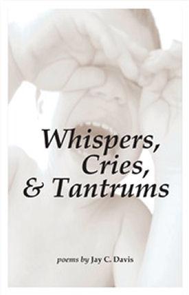 Whispers, Cries, & Tantrums